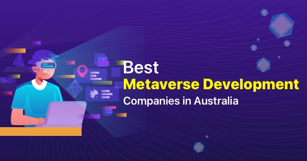 Best-Metaverse-Development-Companies-in-Australia