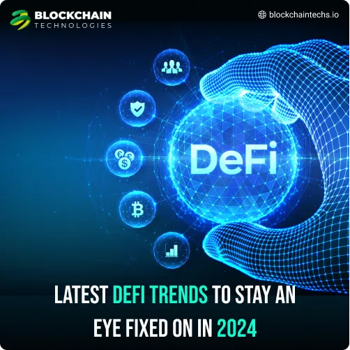 DeFi Trends in 2024 - Blockchain Technologies