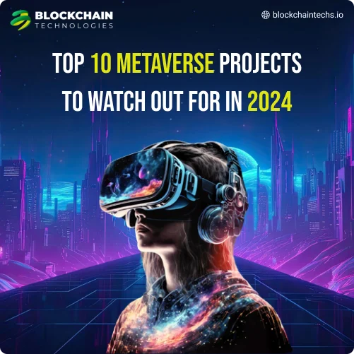 Top 10 Metaverse Projects - Blockchain Technologies