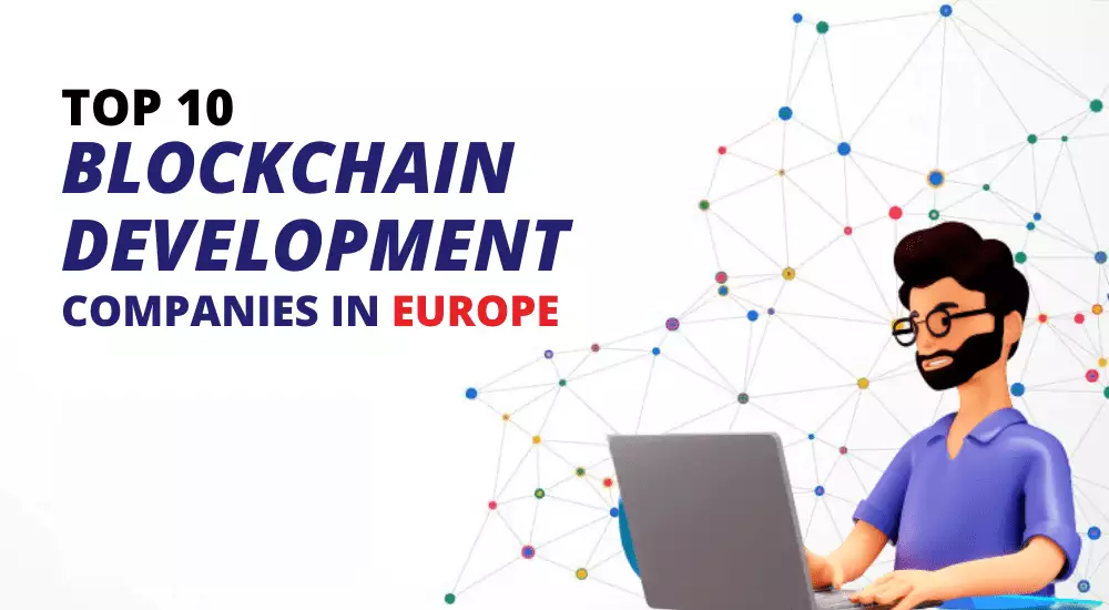 Best Blockchain Development Companies in Europe