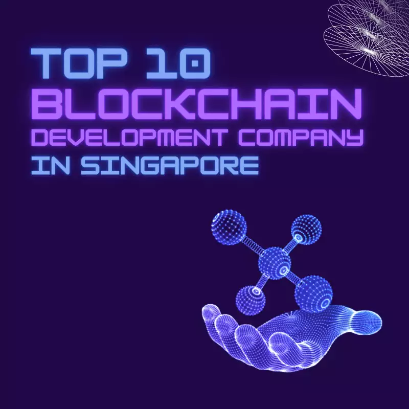 Top 10 Blockchain Development Companies in Singapore - 4x4
