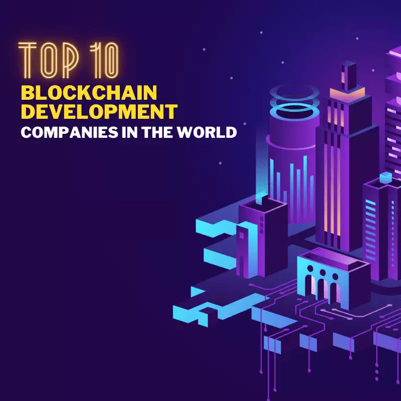 Top 10 Blockchain Development Companies in the World - 4x4
