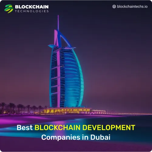 Best BLOCKCHAIN DEVELOPMENT Companies in Dubai