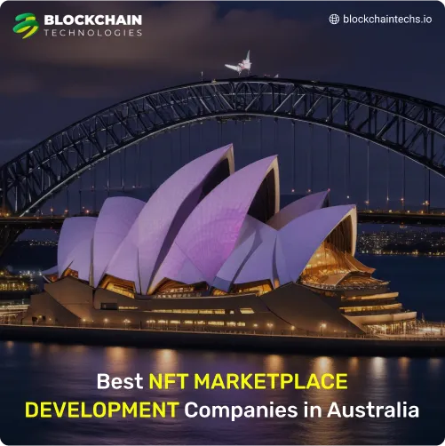 Best NFT MARKETPLACE DEVELOPMENT Companies in Australia