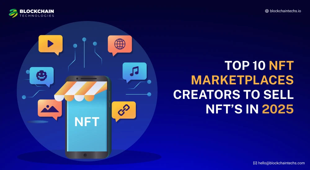Top 10 NFT Marketplace for Creators to sell NFTs in 2025 - Banner Image Blockchain Technologies