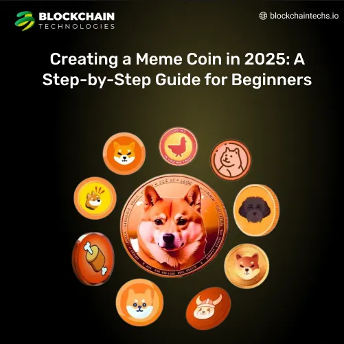 Creating a Meme Coin in 2025 A Step-by-Step Guide for Beginners