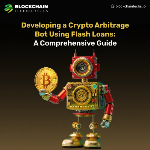 Developing a Crypto Arbitrage Bot Using Flash Loans A Comprehensive Guide