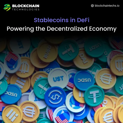 Stablecoins in DeFi Powering the Decentralized Economy