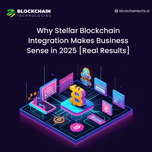 Why Stellar Blockchain Integration Makes Business Sense in 2025 Feature Image